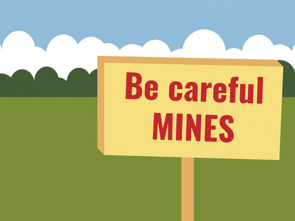 Be careful - mines!